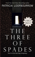 The Three of Spades: Part 8 of the Red Dog Conspiracy 1944223762 Book Cover