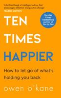 Ten Times Happier 0008378231 Book Cover