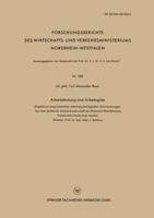 Arbeitsleistung Und Arbeitsgute: (Ergebnisse Experimenteller Arbeitspsychologischer Untersuchungen) 3663029948 Book Cover