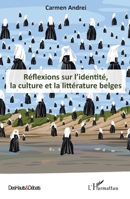 Réflexions sur l'identité, la culture et la littérature belges (Des Hauts Et Débats) (French Edition) 2343255946 Book Cover