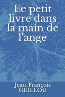 Le petit livre dans la main de l'ange 1793278172 Book Cover