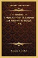 Der Einfluss Der Zeitgenossischen Philosophie Auf Basedows Padagogik .. 1160067473 Book Cover