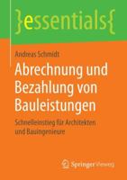 Abrechnung Und Bezahlung Von Bauleistungen: Schnelleinstieg Für Architekten Und Bauingenieure 3658157038 Book Cover