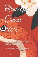 Oroscopo Cinese 2025: Guida Completa ai 12 Segni Zodiacali e al Tai Sui (Italian Edition) B0DQ8ZWK13 Book Cover