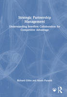 Strategic Partnership Management: Understanding Interfirm Collaboration for Competitive Advantage 1041028431 Book Cover