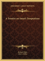 A Treatise on Satan's Temptations 1162595159 Book Cover