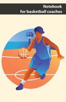 Notebook for basketball coaches: notebook for performance data, exercises, training, training sequences, play forms, constellations and tactics in basketball 1090441363 Book Cover