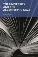 The University and the Algorithmic Gaze 1350281611 Book Cover