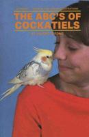 The ABC's of Cockatiels 0866228365 Book Cover