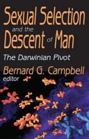 Sexual Selection and the Descent of Man: 1871-1971 0202020053 Book Cover