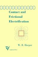 Contact and Frictional Electrification B0000CNN50 Book Cover
