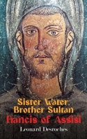 Sister Water, Brother Sultan - Francis of Assisi B0FD3CYMDK Book Cover
