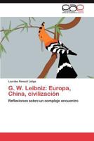 G. W. Leibniz: Europa, China, Civilizacion 3848453959 Book Cover