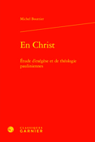 En Christ: Etude D'exegese Et De Theologie Pauliniennes (Etudes D'histoire Et De Philosophie Religieuses, 54) 240616277X Book Cover