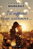 S'IL SUFFISAIT D'UN AUTOMNE... 2898044687 Book Cover