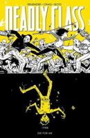 Deadly Class, Volume 4: Die for Me 1632157187 Book Cover