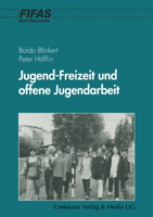 Jugend - Freizeit Und Offene Jugendarbeit 3825500624 Book Cover