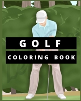 golf coloring book: A Golf Coloring Book For Adults , A funny & relaxing B08QGSNN8X Book Cover