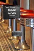 iWork for the iPad Vol. 2: Sudden Service 1495420566 Book Cover