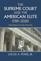 The Supreme Court and the American Elite, 1789-2020 0700632816 Book Cover