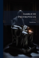 Iamblichi Protrepticus (Latin Edition) 1023781190 Book Cover