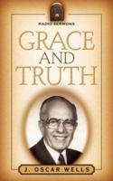 Grace and Truth 1594675651 Book Cover