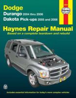 Dodge Dakota & Durango, '04-'06 (Haynes Repair Manual) 1563926431 Book Cover