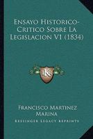 Ensayo Historico-Critico Sobre La Legislacion V1 (1834) 1167671864 Book Cover