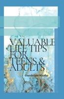 Valuabe Life Tips for Teens/Adults B09T8K1G92 Book Cover