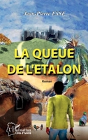 La queue de l'étalon. Roman (Harmattan Côte-d'Ivoire) (French Edition) 2343156425 Book Cover