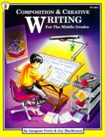 Composition and Creative Writing for the Middle Grades (Kids' Stuff) 086530176X Book Cover