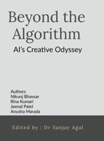 Beyond the Algorithm: AI's Creative Odyssey B0DXQG1JJZ Book Cover