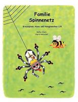 Familie Spinnenetz: Kreuzspinne Alexa und Honigbienchen Lilli 3837056260 Book Cover