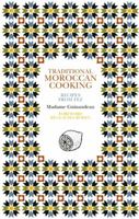 Traditional Moroccan Cooking: Recipes from Fez (Serif)