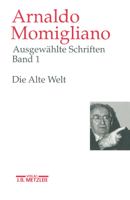 Ausgewahlte Schriften Zur Geschichte Und Geschichtsschreibung: Band 1: Die Alte Welt 3476015114 Book Cover