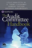 The Audit Committee Handbook, GT Custom Version 0470608226 Book Cover