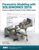 Parametric Modeling with Solidworks 2016 1585039985 Book Cover