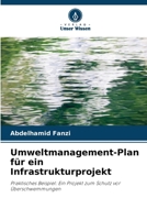 Umweltmanagement-Plan für ein Infrastrukturprojekt (German Edition) 6207154754 Book Cover
