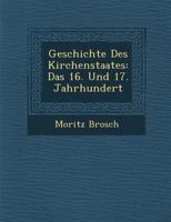 Geschichte Des Kirchenstaates Im 16. Und 17. Jahrhundert 1286957885 Book Cover