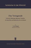 Das Vertragsrecht: Praktische Erlauterungen Allgemeiner Vorschriften Des Burgerlichen Und Handelsrechts Fur Den Kaufmann 3663127133 Book Cover