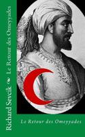 Le Retour des Omeyyades 1514207354 Book Cover