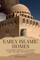 Early Islamic Homes 7931877993 Book Cover