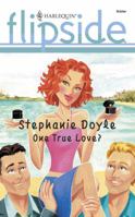 One True Love? (Harlequin Flipside, #2) 0373441762 Book Cover