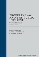 Property Law and the Public Interest: Cases and Materials 0820557714 Book Cover