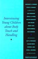 Interviewing Young Children about Body Touch and Handling 0226774015 Book Cover