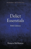 Delict Essentials: 5th edition 1399515128 Book Cover