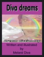 Diva Dreams: Dream Dictionary 1493133284 Book Cover