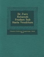 de Jure Reluendi Feudam Sub Hasta Venditum 1286876176 Book Cover