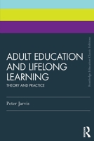 Adult Education and Lifelong Learning: Theory and Practice 0415494818 Book Cover