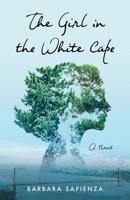The Girl in the White Cape: A Novel 1647425034 Book Cover